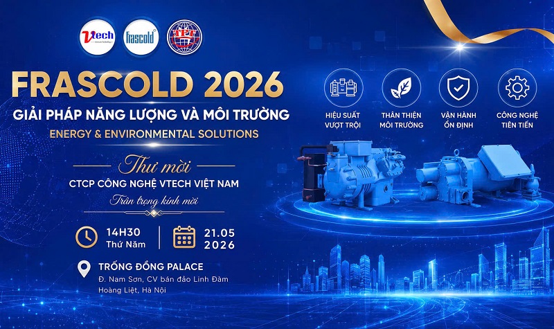 Sắp diễn ra hội thảo Frascold 2026 do VTech Việt Nam tổ chức